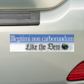 Illegii non carborundum Bumpersticker (Op auto)