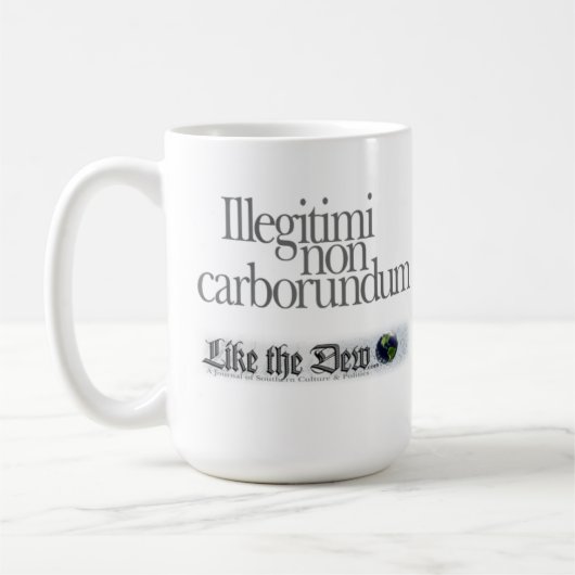 Illegii non carborundum Coffee Mok (Links)