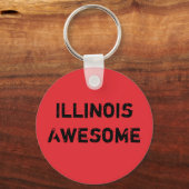 Illinois Geweldige Quote  Sleutelhanger (Voorkant)
