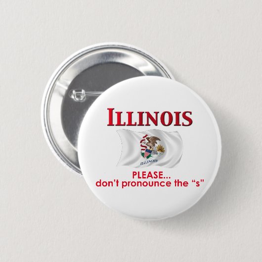 Illinois Motto Ronde Button 5,7 Cm (Voorkant /achterkant)