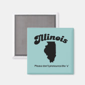Illinois Motto - Spreek de S niet uit Magneet (Voorkant / Achterkant)
