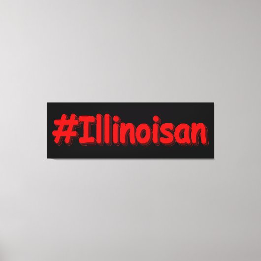 "#Illinoisan " Cute Design. Bestel nu Canvas Afdruk (Voorkant)
