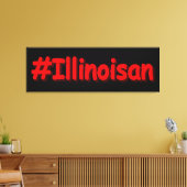 "#Illinoisan " Cute Design. Bestel nu Canvas Afdruk (Insitu (Woonkamer))