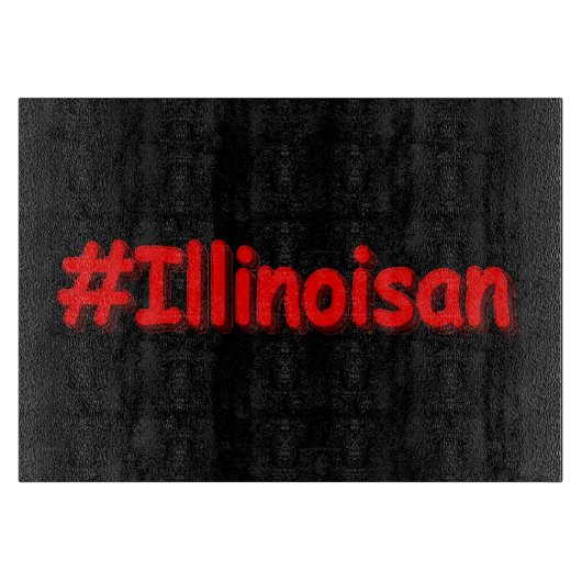 "#Illinoisan " Cute Design. Bestel nu Snijplank (Voorkant)