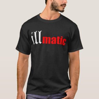 Illmatische Nas Hip Hop Rap Dj Trap 2 Pac Biggie K T-shirt