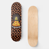 Illuminati Eye Pizza In Pizza We Crust Grappig Persoonlijk Skateboard (Voorkant)