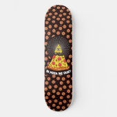 Illuminati Eye Pizza In Pizza We Crust Grappig Persoonlijk Skateboard (Voorkant)