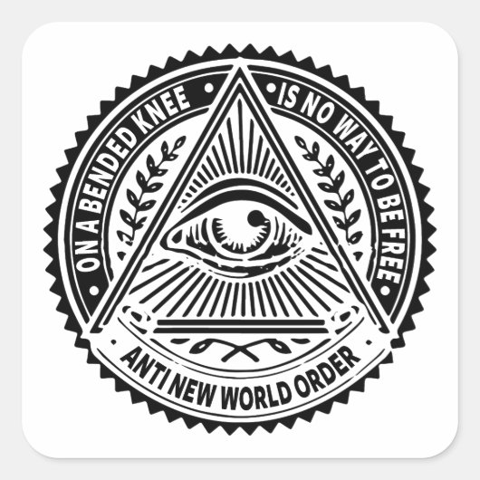 Illuminati - Op een knie gebogen is geen manier om Vierkante Sticker (Voorkant)