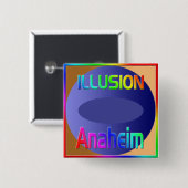 "ILLUSION Anaheim"-Button! Vierkante Button 5,1 Cm (Voorkant /achterkant)