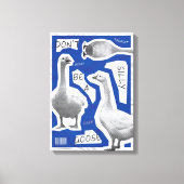 Illustratie van kunstwerken Wees geen Gekke gans Canvas Afdruk (Voorkant)