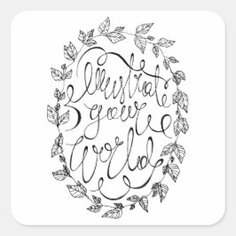 Illustreer uw wereldkalligrafie vierkante sticker