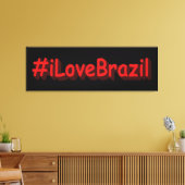 "#iLoveBrazilië" Cute Design. Bestel nu Canvas Afdruk (Insitu (Woonkamer))