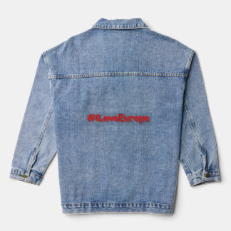 "#iLoveEurope" Cute Design. Bestel nu Denim Jacket