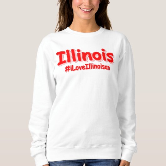 "#iLoveIllinoisan " Cute Design. Bestel nu Trui (Voorkant)