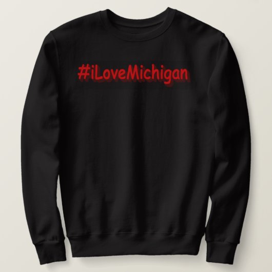 "#iLoveMichigan " Cute Design. Buy Now Trui (Design voorkant)