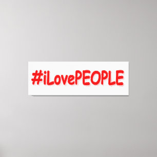 "#iLovePEOPLE": Cute Design. Bestel nu Canvas Afdruk