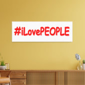 "#iLovePEOPLE": Cute Design. Bestel nu Canvas Afdruk (Insitu (Woonkamer))