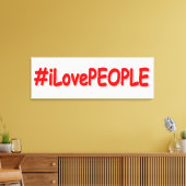 "#iLovePEOPLE": Cute Design. Bestel nu Canvas Afdruk (Insitu (Woonkamer))