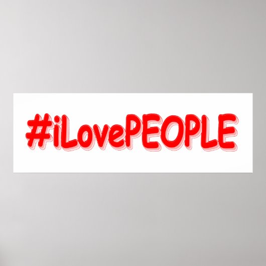"#iLovePEOPLE": Cute Design. Bestel nu Poster (Voorkant)