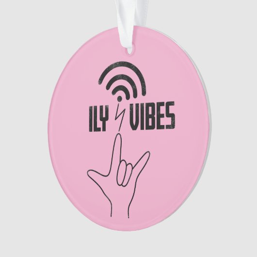 ILY Vibes - ASL Design Ornament (voorkant)