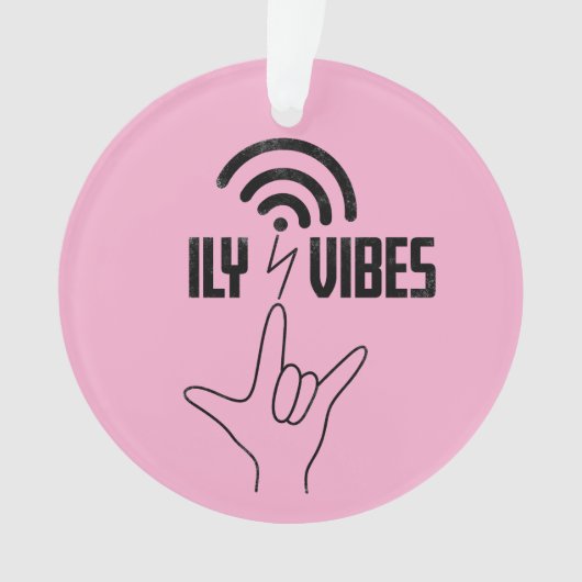 ILY Vibes - ASL Design  Ornament (voorkant)