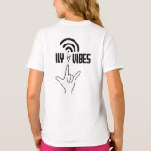 ILY Vibes - ASL-ontwerp  T-shirt (Achterkant)