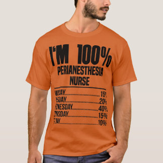 Im 100 Perianesthesieverpleegkundige T-shirt