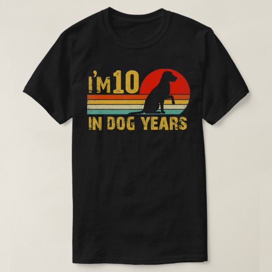 Im 10 in Dog Years 70th Birthday Funny 70 T-shirt (Design voorkant)