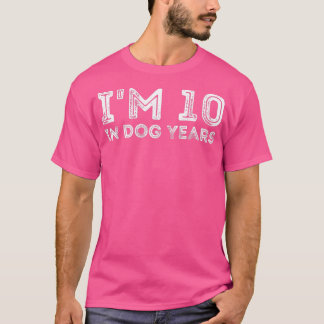 I'm 10 In Dog Years Funny 70th Birthday T-shirt