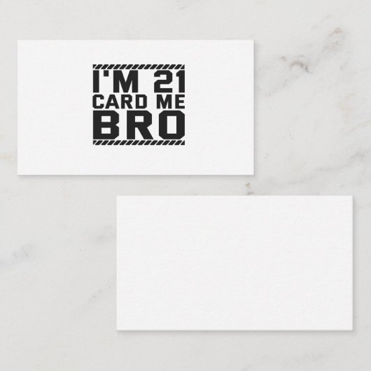 I'm 21 Card Me Bro Funny 21st Birthday Legal Drink Informatiekaartje (Voorkant / Achterkant)