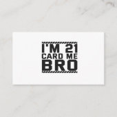 I'm 21 Card Me Bro Funny 21st Birthday Legal Drink Informatiekaartje (Voorkant)