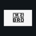 I'm 21 Card Me Bro Funny 21st Birthday Legal Drink Informatiekaartje<br><div class="desc">funny, legal, age, birthday, gift, drink, sarcastic, quote, her, him</div>