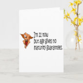 Im 21 nu maar leeftijd geeft geen looptijdgarantie kaart (Gele Bloem)