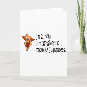 Im 21 nu maar leeftijd geeft geen looptijdgarantie kaart