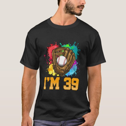 I'M 39 Sports Glove Baseball Player 39Th T-shirt (Voorkant)