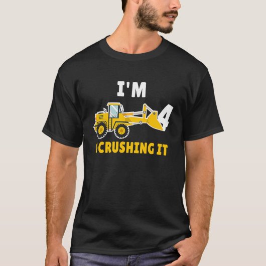 I'm 4 and Crushing It 4th Birthday Excavator Const T-shirt (Voorkant)