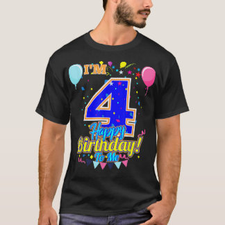 I'm 4 Years Old Happy Birthday to Me 4th Birthday  T-shirt