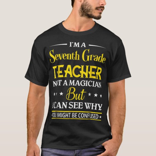 Im a 7e klas leraar, geen magiër t-shirt (Voorkant)