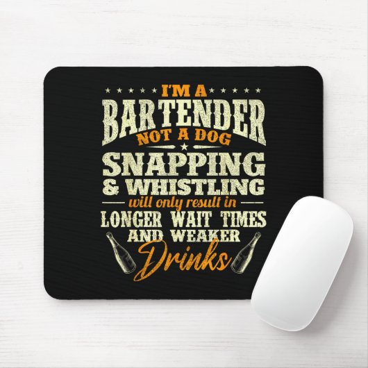 I'm A Bartender Not A Dog - Tapster Bartending Bar Muismat (Met muis)