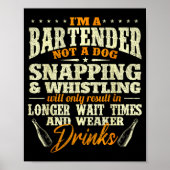 I'm A Bartender Not A Dog - Tapster Bartending Bar Poster (Voorkant)