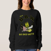 I'm A BBW Big Bed Wetter Trui (Voorkant)