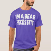 Im A Beer Necessity Gay Beer T-shirt (Voorkant)