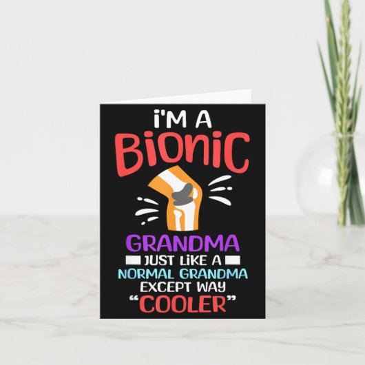 I'm A Bionic Grandma Funny Quote For Cool Grandmot Kaart (Voorkant)