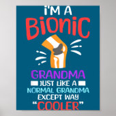I'm A Bionic Grandma Funny Quote For Cool Grandmot Poster (Voorkant)