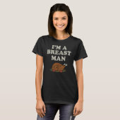 Im A Breast Man Turkey Thanksgiving Dinner Mannen  T-shirt (Voorkant volledig)