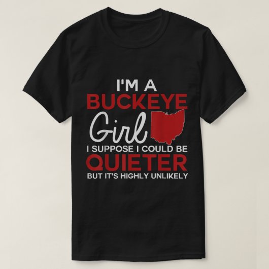 Im a Buckeye Girl Shirt Ohio staat voor vrouwen (Design voorkant)