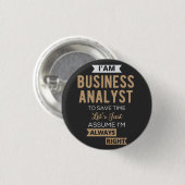 im a business analyst to save time ronde button 3,2 cm (Voorkant /achterkant)