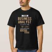 im a business analyst to save time t-shirt (Voorkant)