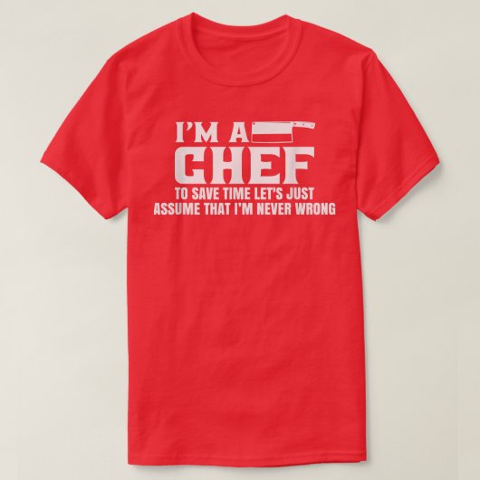 Im A Chef Cook Kitchen Chef T-shirt (Design voorkant)