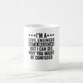 I'm A Civil Engineer Not A Magician Funny Koffiemok (Center)